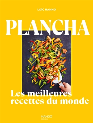 Plancha : les meilleures recettes du monde - Loïc Hanno