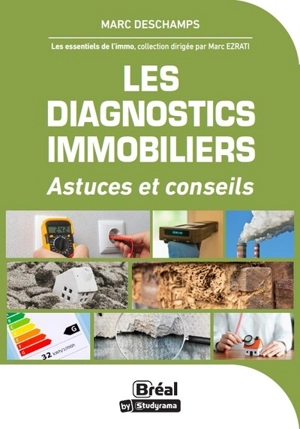 Les diagnostics immobiliers : du DPE au radon, les 19 diagnostics à connaître - Marc O. Ezrati