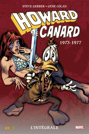Howard le canard : l'intégrale. Vol. 1. 1973-1977 - Steve Gerber
