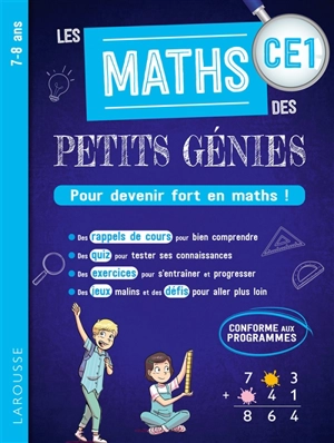 Les maths des petits génies CE1, 7-8 ans : pour devenir fort en maths ! : conforme aux programmes - Audrey Forest