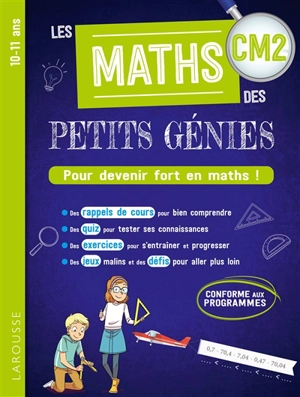 Les maths des petits génies CM2, 10-11 ans : pour devenir fort en maths ! : conforme aux programmes - Delphine Urvoy