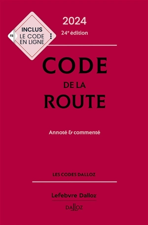 Code de la route 2024 : annoté & commenté