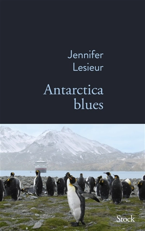 Antarctica blues - Jennifer Lesieur