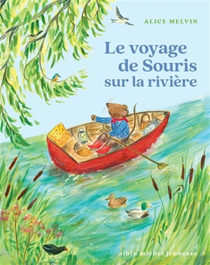 Le voyage de Souris sur la rivière - William Snow