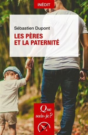 Les pères et la paternité - Sébastien Dupont