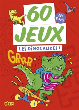 Les dinosaures ! : dès 5 ans - Amélie Chevalier