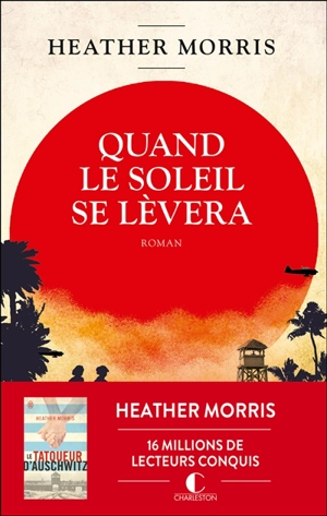 Quand le soleil se lèvera - Heather Morris