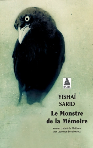 Le monstre de la mémoire - Yishai Sarid