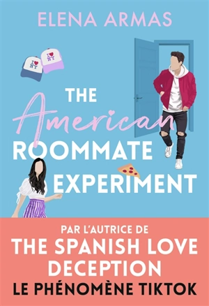 The American roommate experiment - Elena Armas