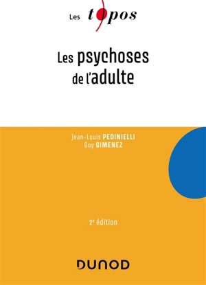 Les psychoses de l'adulte - Jean-Louis Pedinielli