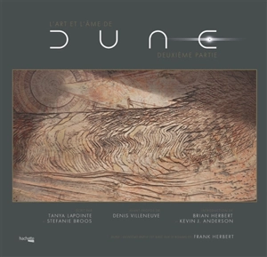 L'art et l'âme de Dune. Vol. 2 - Tanya Lapointe