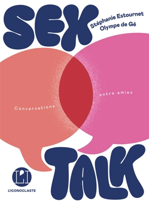 Sex talk : conversations entre amies - Stéphanie Estournet