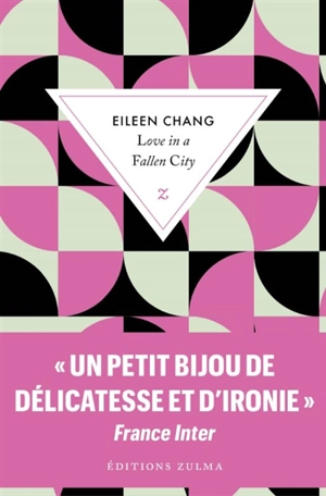 Love in a fallen city. Ah Hsiao est triste en automne - Eileen Chang