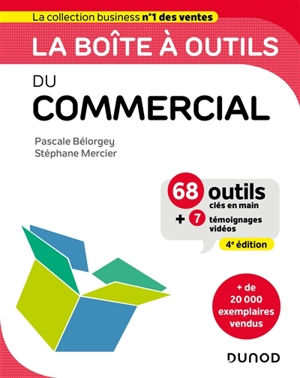 La boîte à outils du commercial : 68 outils clés en main + 7 témoignages vidéos - Pascale Bélorgey