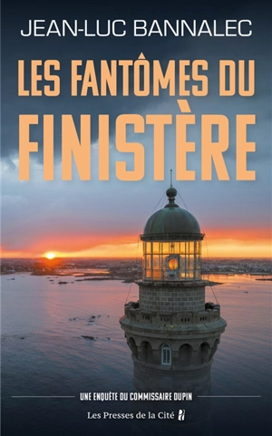 Une enquête du commissaire Dupin. Les fantômes du Finistère - Jean-Luc Bannalec