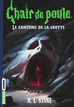 Le fantôme de la grotte - R.L. Stine