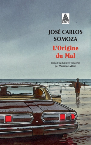 L'origine du mal - José Carlos Somoza