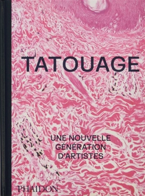 Tatouage : une nouvelle génération d'artistes - Phaidon