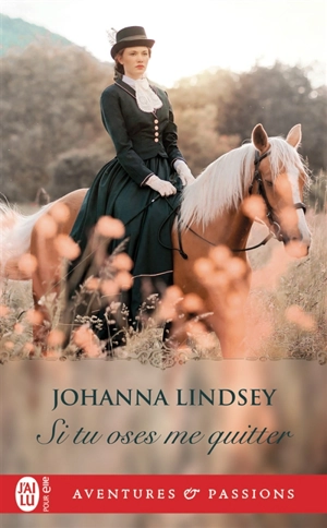 Si tu oses me quitter - Johanna Lindsey