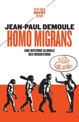 Homo migrans : une histoire globale des migrations - Jean-Paul Demoule