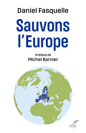 Sauvons l'Europe - Daniel Fasquelle