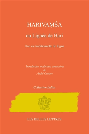 Harivamsa ou Lignée de Hari : une vie traditionnelle de Krsna