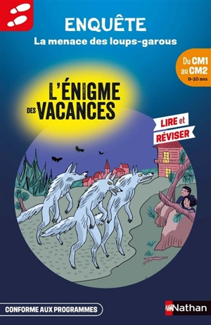 La menace des loups-garous : du CM1 au CM2, 9-10 ans : conforme aux programmes - Yves-Marie Clément