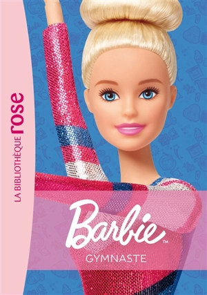 Barbie. Vol. 10. Gymnaste - Elisabeth Barféty