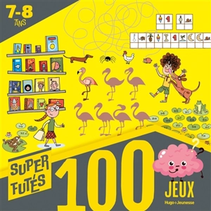 100 jeux : 7-8 ans - Sandra Lebrun