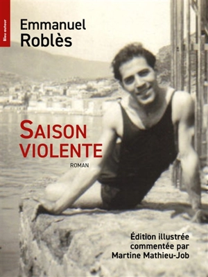 Saison violente - Emmanuel Roblès