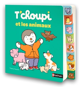 T'choupi et les animaux - Thierry Courtin