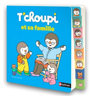 T'choupi et sa famille - Thierry Courtin