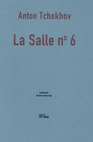 La salle n° 6 - Anton Pavlovitch Tchekhov