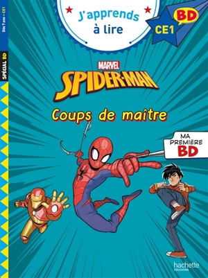 Spider-Man : coups de maître : CE1 - Marvel comics