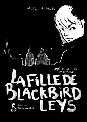 La fille de Blackbird Leys : une histoire d'Oxford - Mathilde Tollec