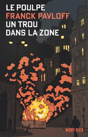 Le Poulpe. Vol. 2. Un trou dans la zone - Franck Pavloff