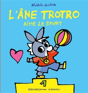 L'âne Trotro. Vol. 43. L'âne Trotro aime le sport - Bénédicte Guettier