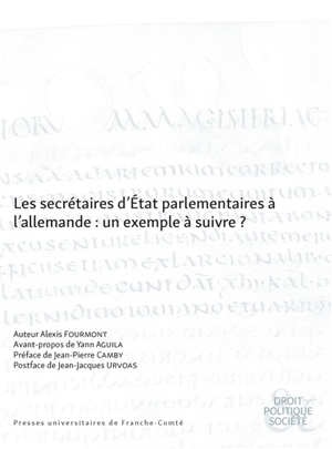 Les secrétaires d'Etat parlementaires à l'allemande : un exemple à suivre ? - Alexis Fourmont