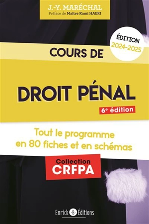Cours de droit pénal : tout le programme en 80 fiches et en schémas : édition 2024-2025 - Jean-Yves Maréchal