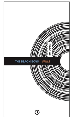 The Beach Boys : Smile - Diego Gil