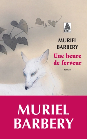 Une heure de ferveur - Muriel Barbery