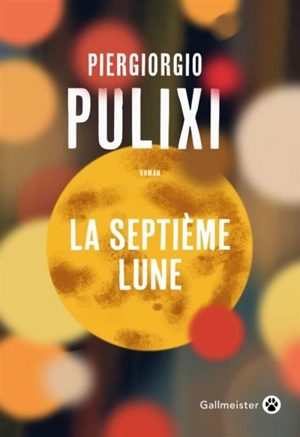 La septième lune - Piergiorgio Pulixi