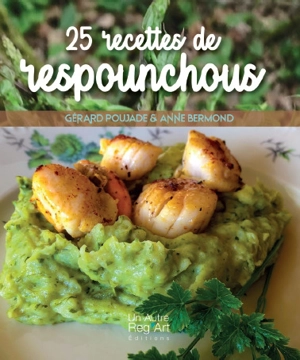 25 recettes de respounchous - Gérard Poujade