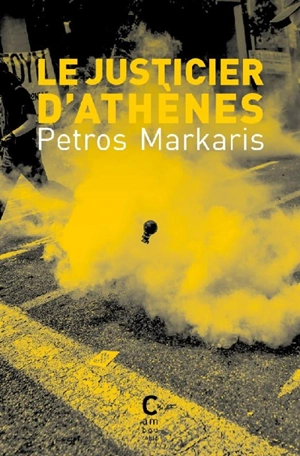 Le justicier d'Athènes - Pétros Markaris