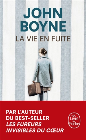 La vie en fuite - John Boyne