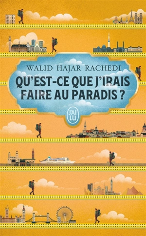 Qu'est-ce que j'irais faire au paradis ? - Walid Hajar Rachedi