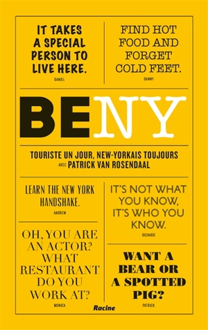 Be NY : touriste un jour, New-yorkais toujours avec Patrick Van Rosendaal - Patrick van Rosendaal