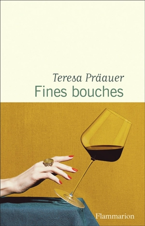 Fines bouches - Teresa Präauer