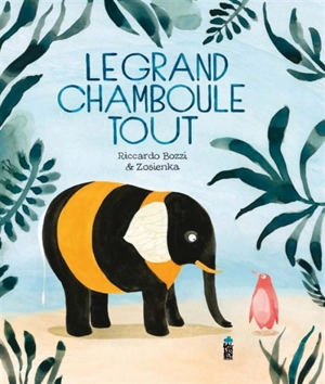 Le grand chamboule tout - Riccardo Bozzi