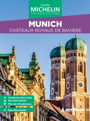 Munich : châteaux royaux de Bavière - Manufacture française des pneumatiques Michelin